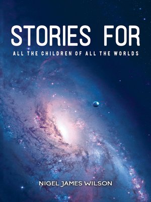 cover image of Stories for All the Children of All the Worlds